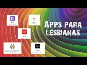 Las mejores APPS para conocer mujeres lesbianas y